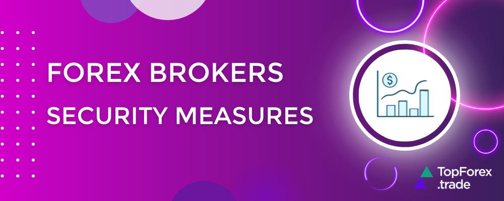 Forex brokers' security measures