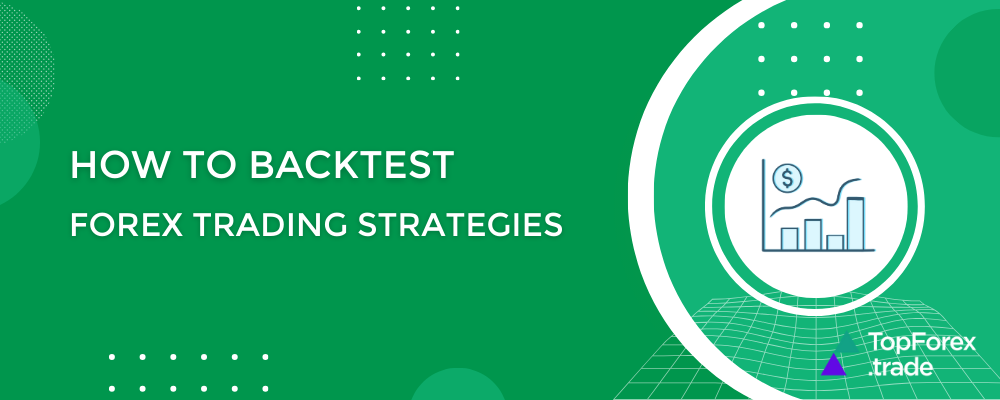 How to backtest Forex trading strategies