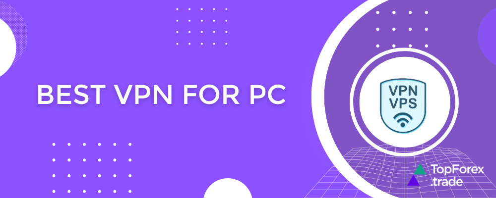 Top 5 VPNs for PC