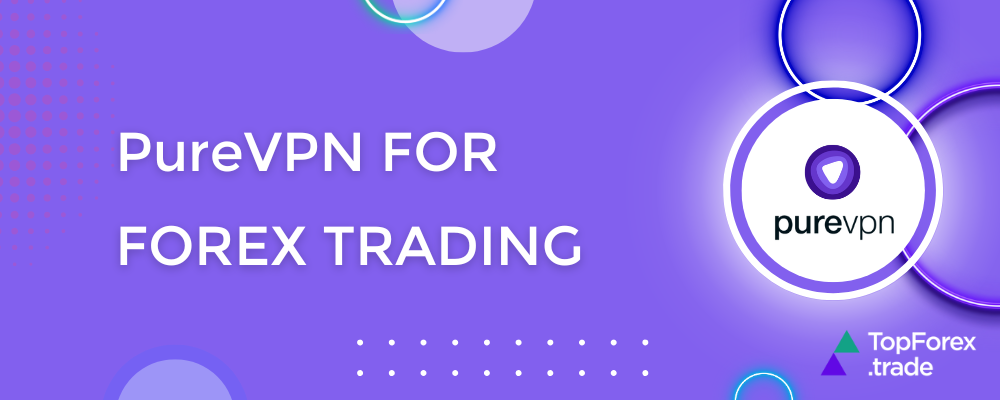 PureVPN for Forex