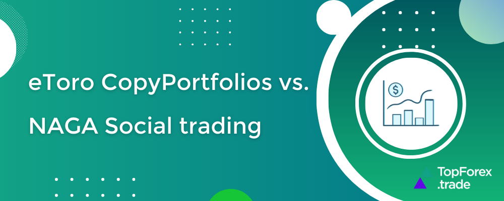 eToro CopyPortfolios vs. NAGA Social trading