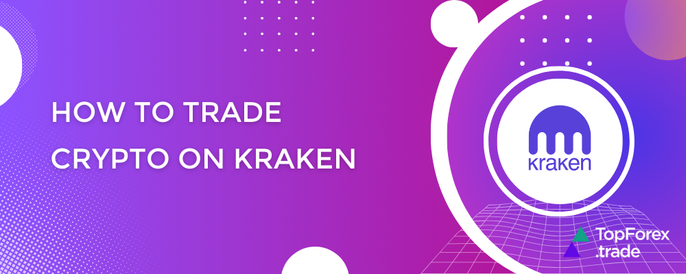 How to trade Crypto on Kraken
