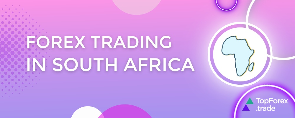 Forex trading in South Africa: regulations, taxes, and best brokers