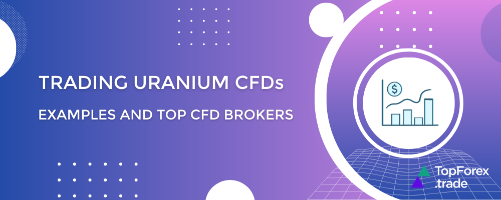 Trading Uranium CFDs 