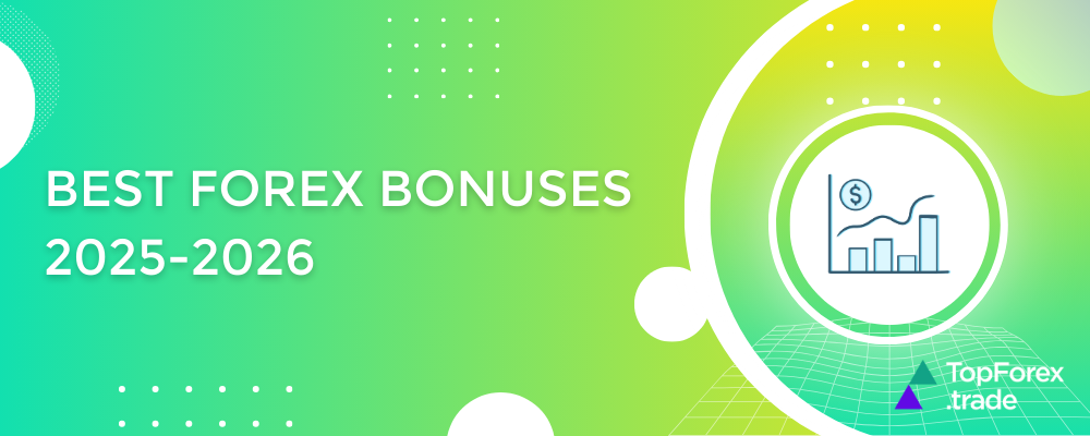 Forex bonus offers 2025-2026