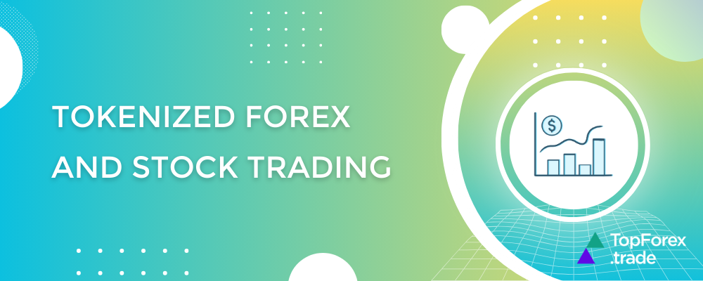 Tokenized forex and stocks trading