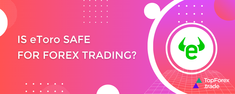 is etoro safe for forex trading 