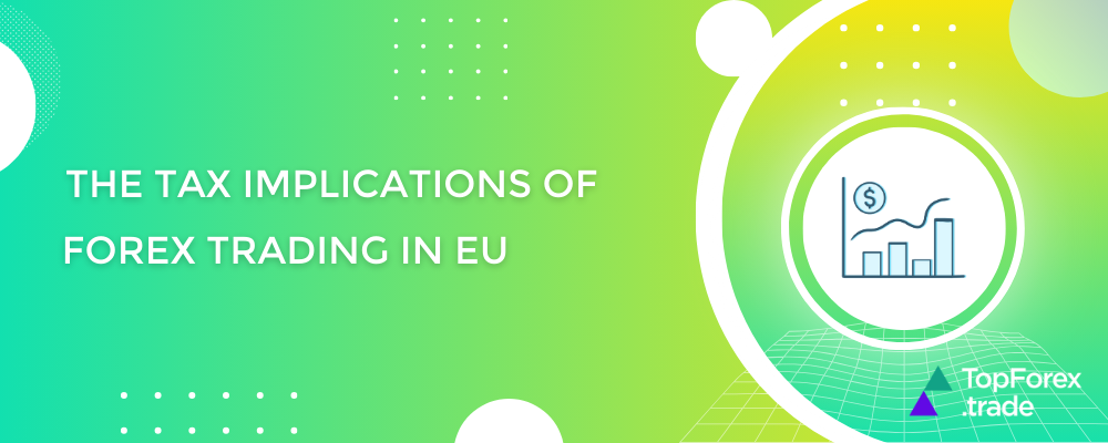 The tax implications of Forex trading in EU