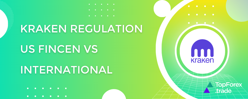 Kraken regulation: US FinCEN vs International