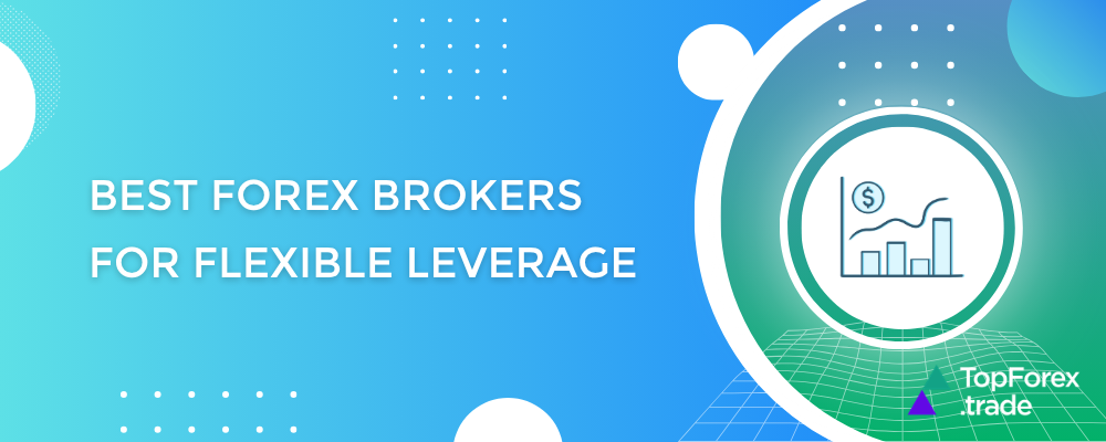 Best forex brokers for flexible leverage