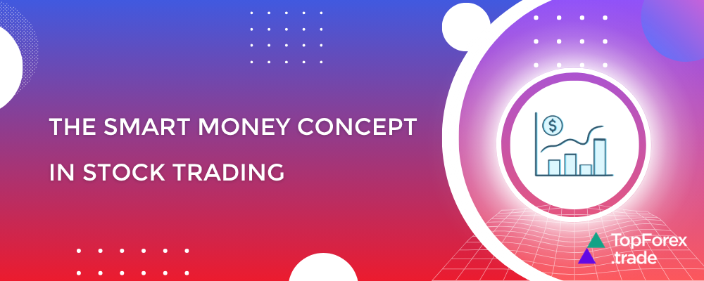 The Smart Money concept in stock trading