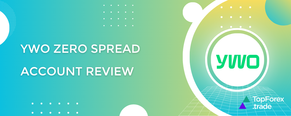 YWO Zero Spread Account review